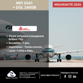 Nouveauté SIGNA France 2025 : Avery Dennison MPI 2041 + DOL 2460B